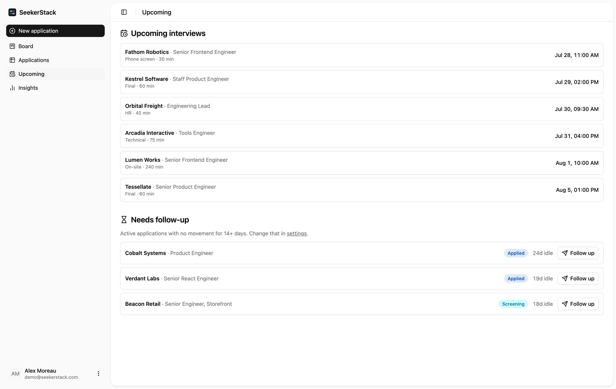 The Upcoming view: six interviews sorted by date with company, round type and duration, followed by a Needs follow-up list showing three applications idle for 24, 19 and 18 days.
